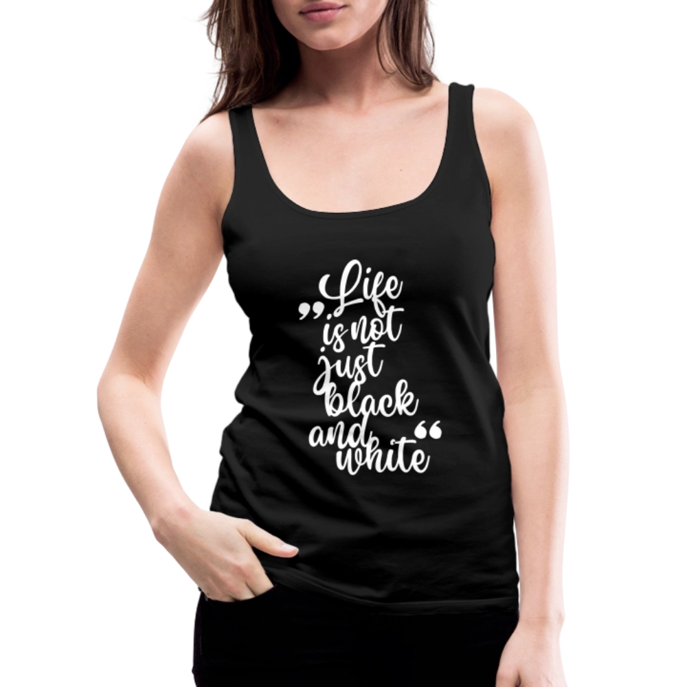 LiNBW. Frauen Tank-Top Life is not just black and white - Schwarz