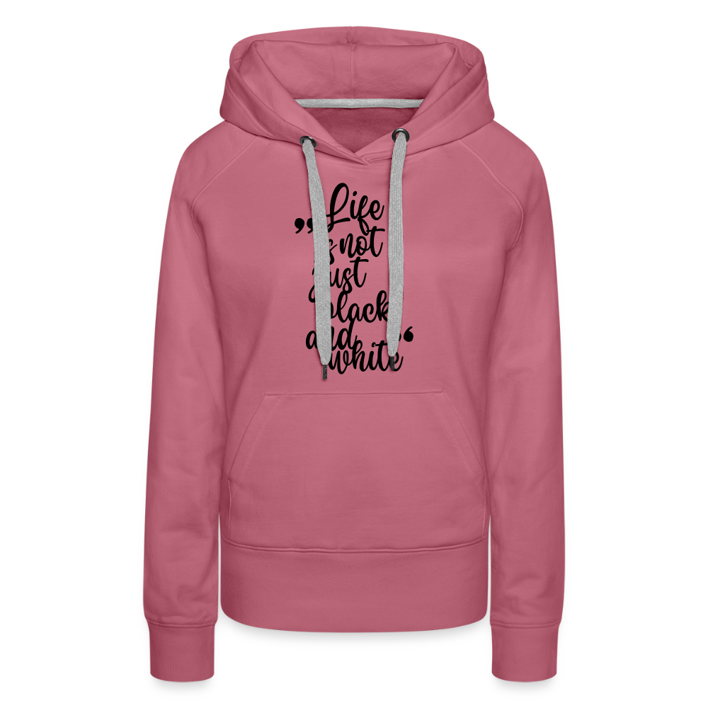LiNBW. Frauen Hoodie Life is not just black and white - Malve
