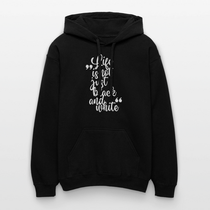 LiNBW. Männer & Frauen Hoodie Life is not just black and white - Schwarz
