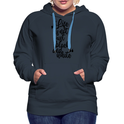 LiNBW. Frauen Hoodie Life is not just black and white - Navy