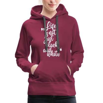 LiNBW. Frauen Hoodie Life is not just black and white - Bordeaux