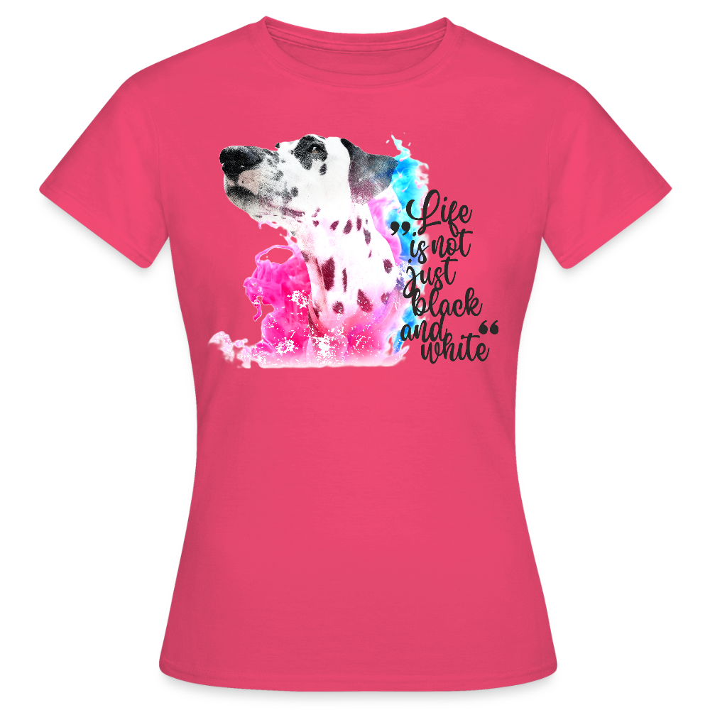 LiNBW. Frauen T-Shirt Dalmatiner Life is not just black and white - Azalea