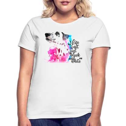 LiNBW. Frauen T-Shirt Dalmatiner Life is not just black and white - Weiß