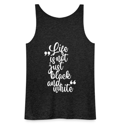 LiNBW. Frauen Tank-Top Life is not just black and white - Anthrazit