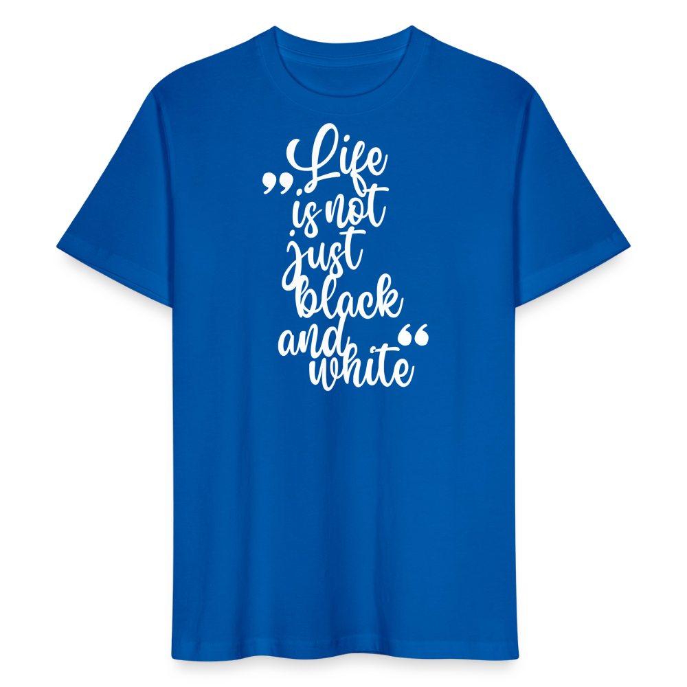 LiNBW. Männer T-Shirt Life is not just black and white - Pfauenblau