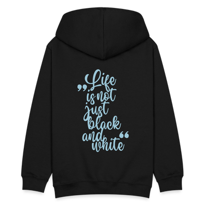 LiNBW. Teenager Hoodie Life is not just black and white - Schwarz