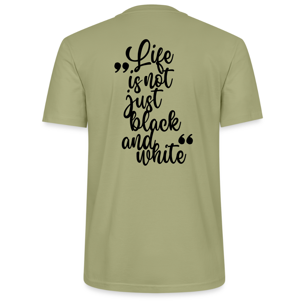 LiNBW. Männer T-Shirt Life is not just black and white - Nebelgrün