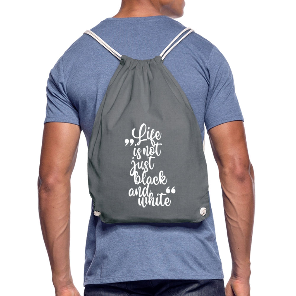 LiNBW. Turnbeutel Life is not just black and white - Grau