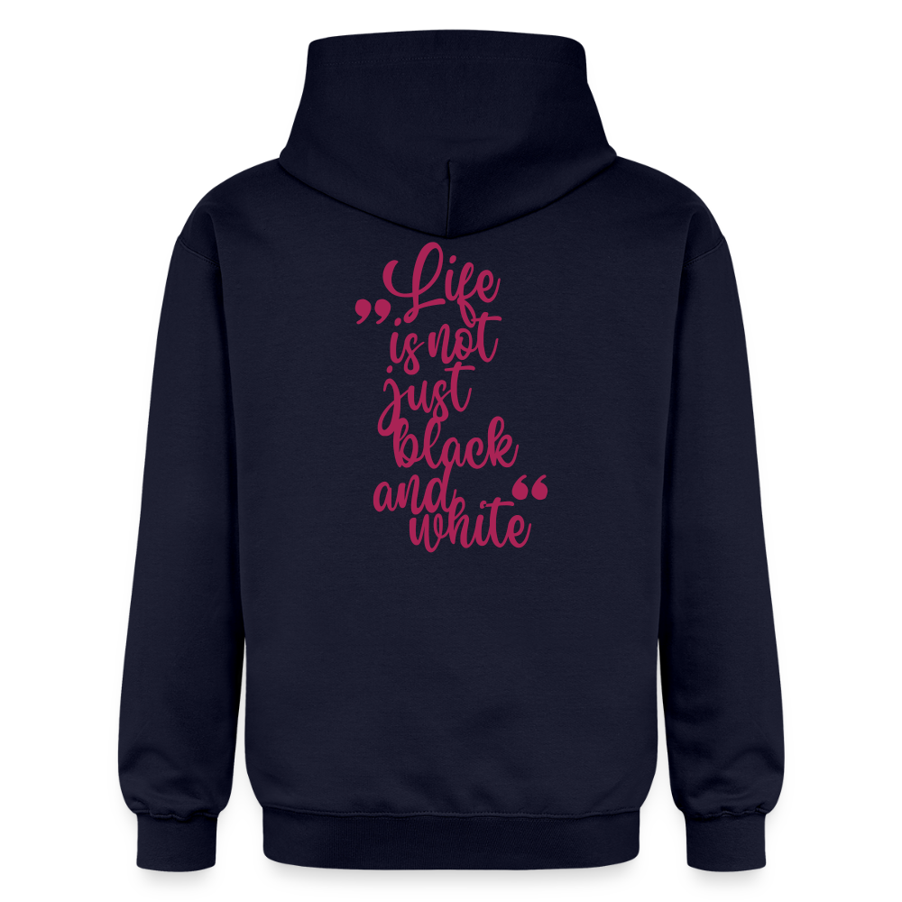 LiNBW. Männer & Frauen Hoodie Life is not just black and white - Navy