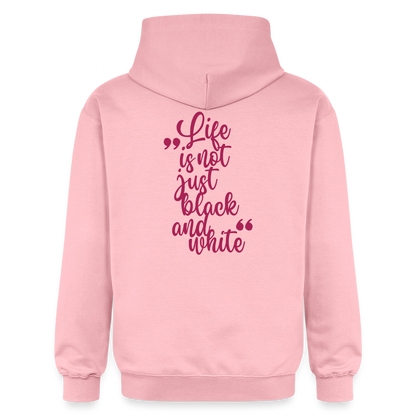 LiNBW. Männer & Frauen Hoodie Life is not just black and white - Hellrosa