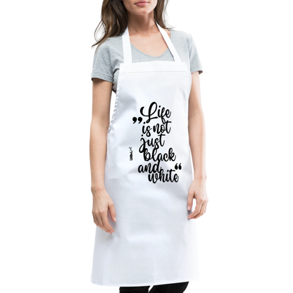 Kochschürze mit Spruch „Life is not just black and white“ – Statement für Küche & Grill - Weiß