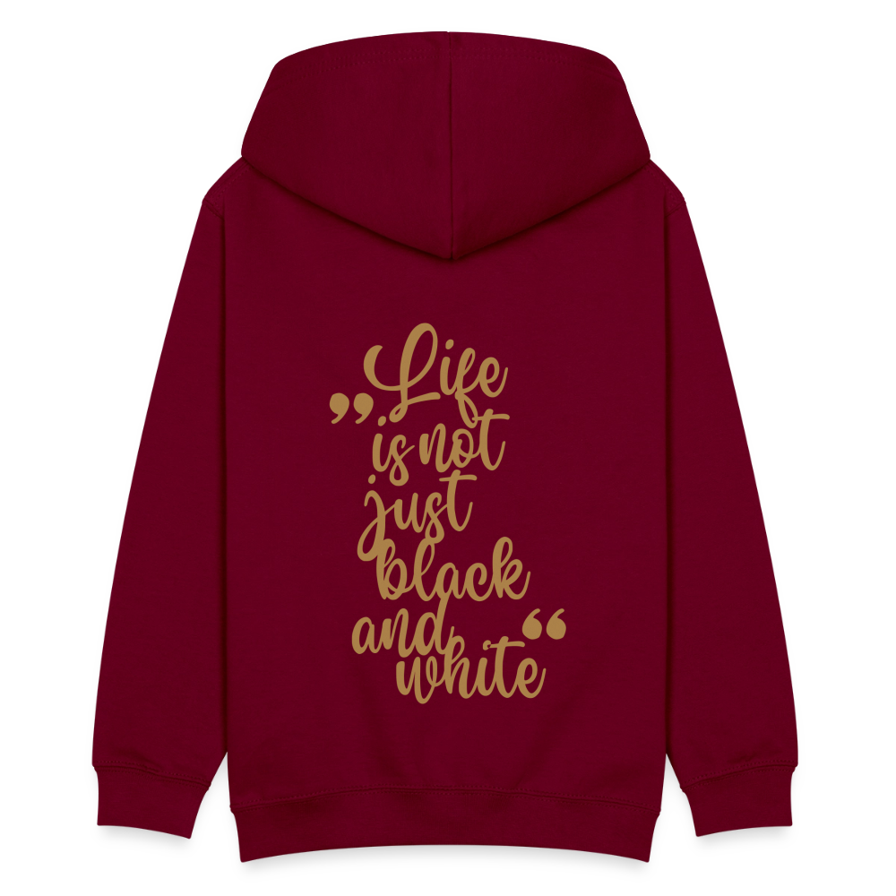 LiNBW. Kinder Hoodie Life is not just black and white - Bordeaux
