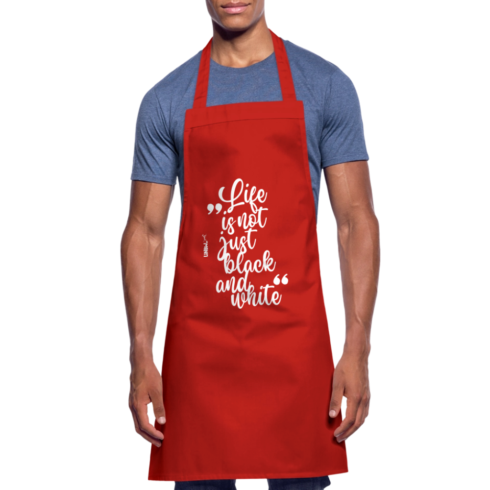 Kochschürze mit Spruch „Life is not just black and white“ – Statement für Küche & Grill - Rot