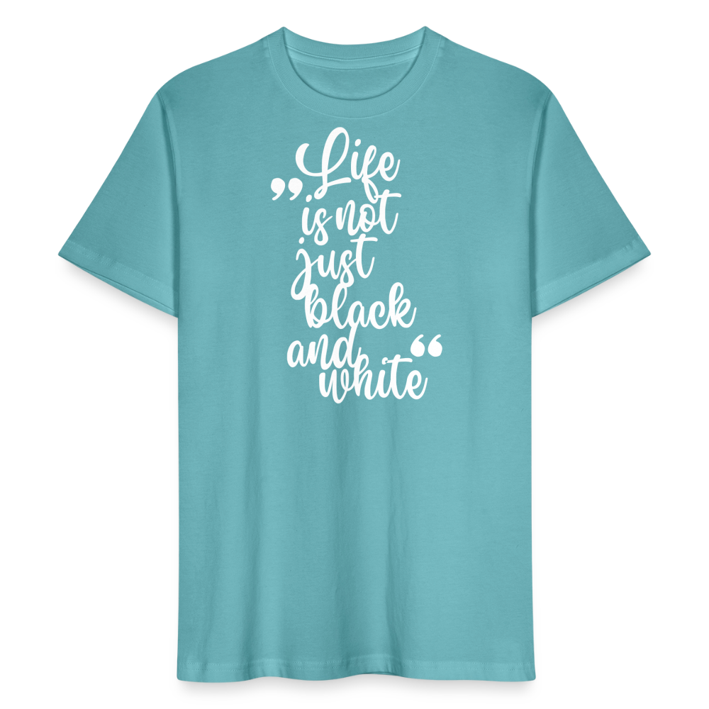 LiNBW. Männer T-Shirt Life is not just black and white - Pastelltürkis