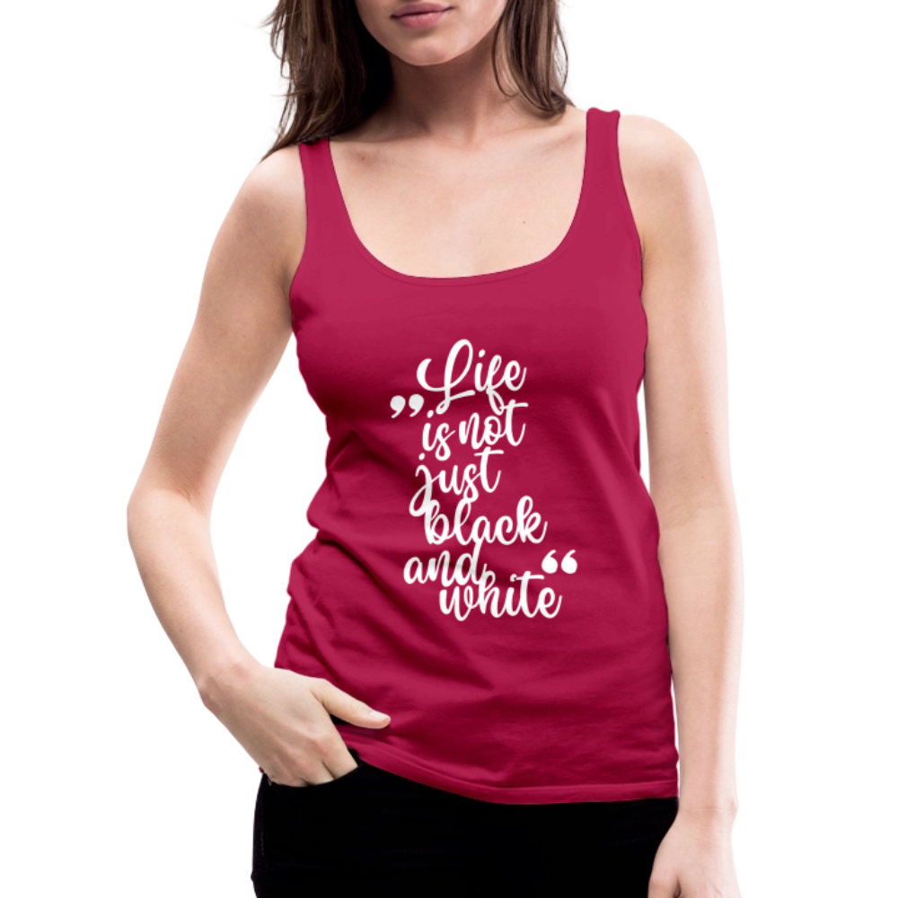 LiNBW. Frauen Tank-Top Life is not just black and white - dunkles Pink