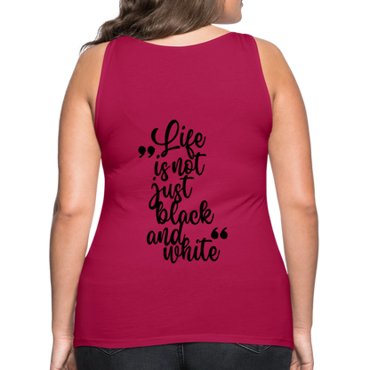 LiNBW. Frauen Tank-Top Life is not just black and white - dunkles Pink