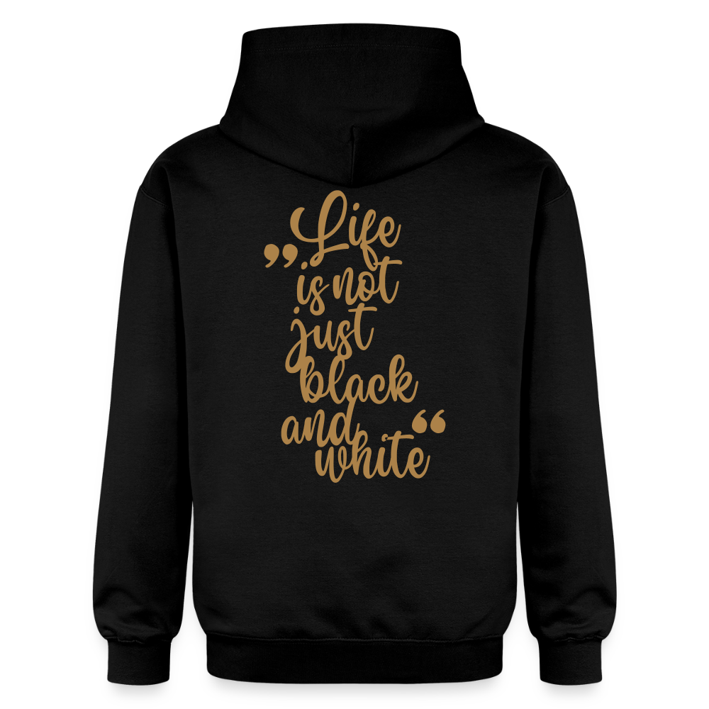 LiNBW. Männer & Frauen Hoodie Life is not just black and white - Schwarz