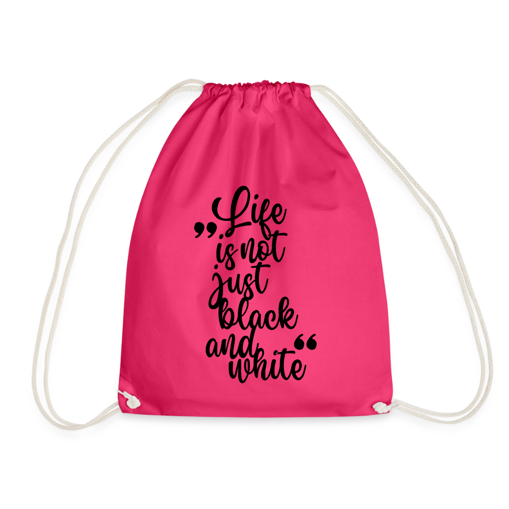 LiNBW. Turnbeutel Life is not just black and white - Fuchsia