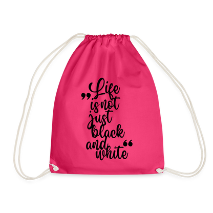 LiNBW. Turnbeutel Life is not just black and white - Fuchsia
