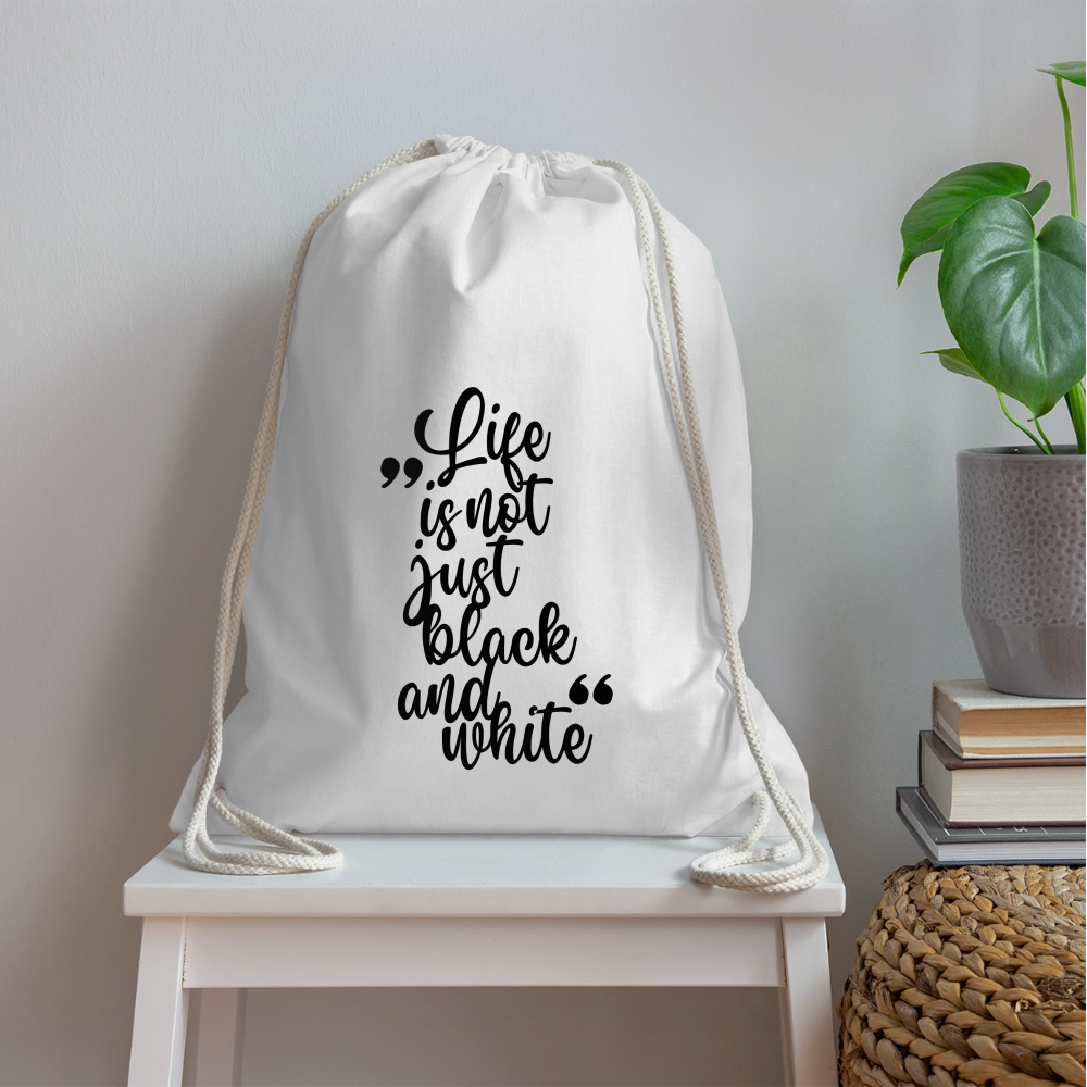 LiNBW. Turnbeutel Life is not just black and white - Weiß