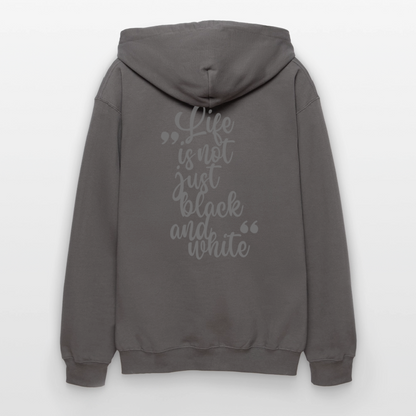LiNBW. Männer & Frauen Hoodie Life is not just black and white - Dunkelgrau