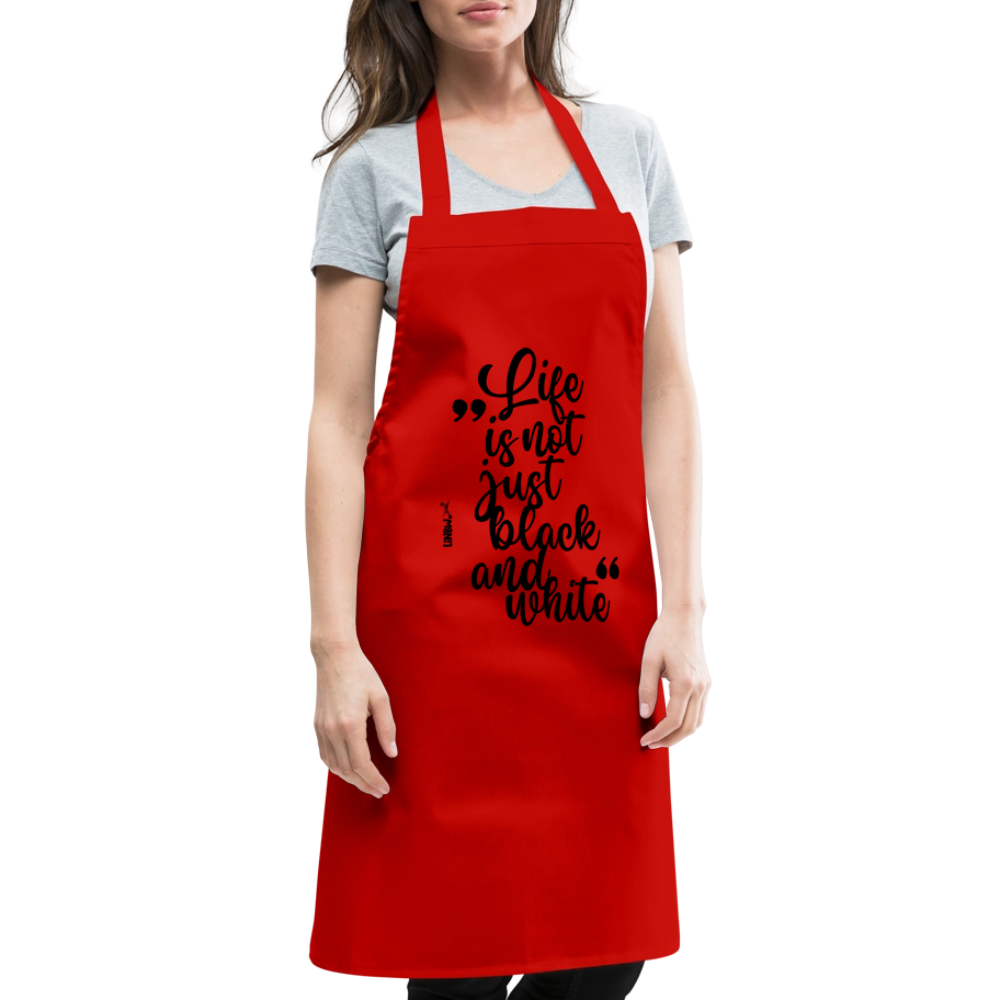 Kochschürze mit Spruch „Life is not just black and white“ – Statement für Küche & Grill - Rot