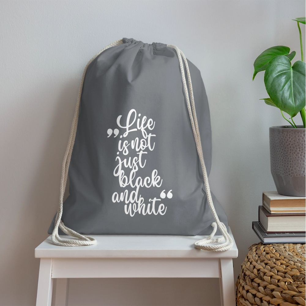 LiNBW. Turnbeutel Life is not just black and white - Grau