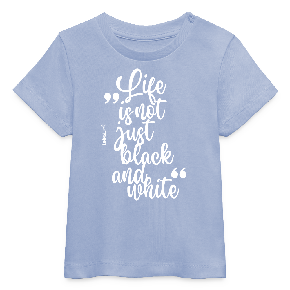 LiNBW. Baby T-Shirt Life is not just black and white - Sky