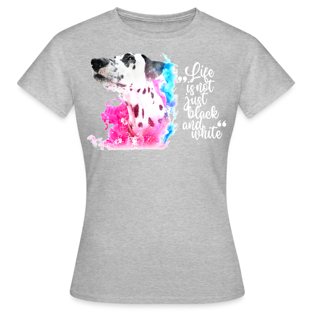 LiNBW. Frauen T-Shirt Dalmatiner Life is not just black and white - Grau meliert