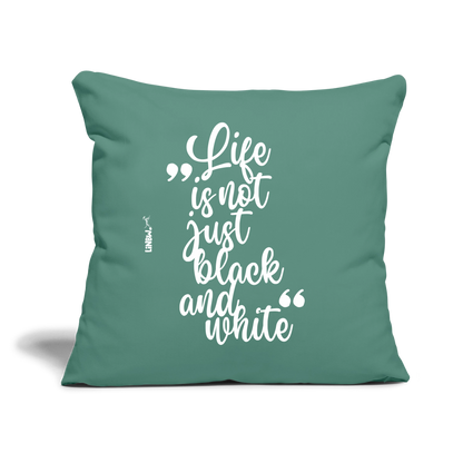 LiNBW. Kissen mit Füllung 45 x 45 cm Life is not just black and white - Tanngrün