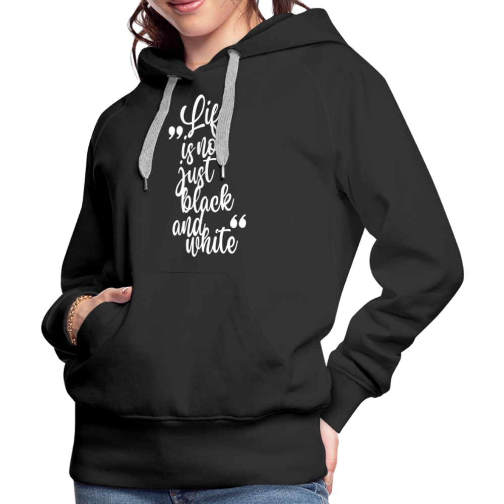 LiNBW. Frauen Hoodie Life is not just black and white - Schwarz