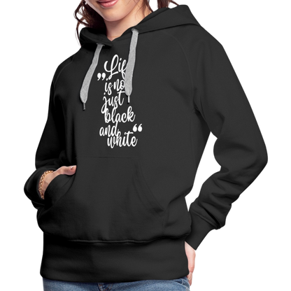 LiNBW. Frauen Hoodie Life is not just black and white - Schwarz