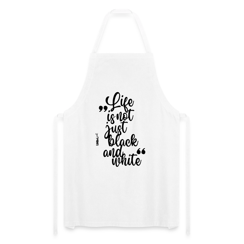 Kochschürze mit Spruch „Life is not just black and white“ – Statement für Küche & Grill - Weiß