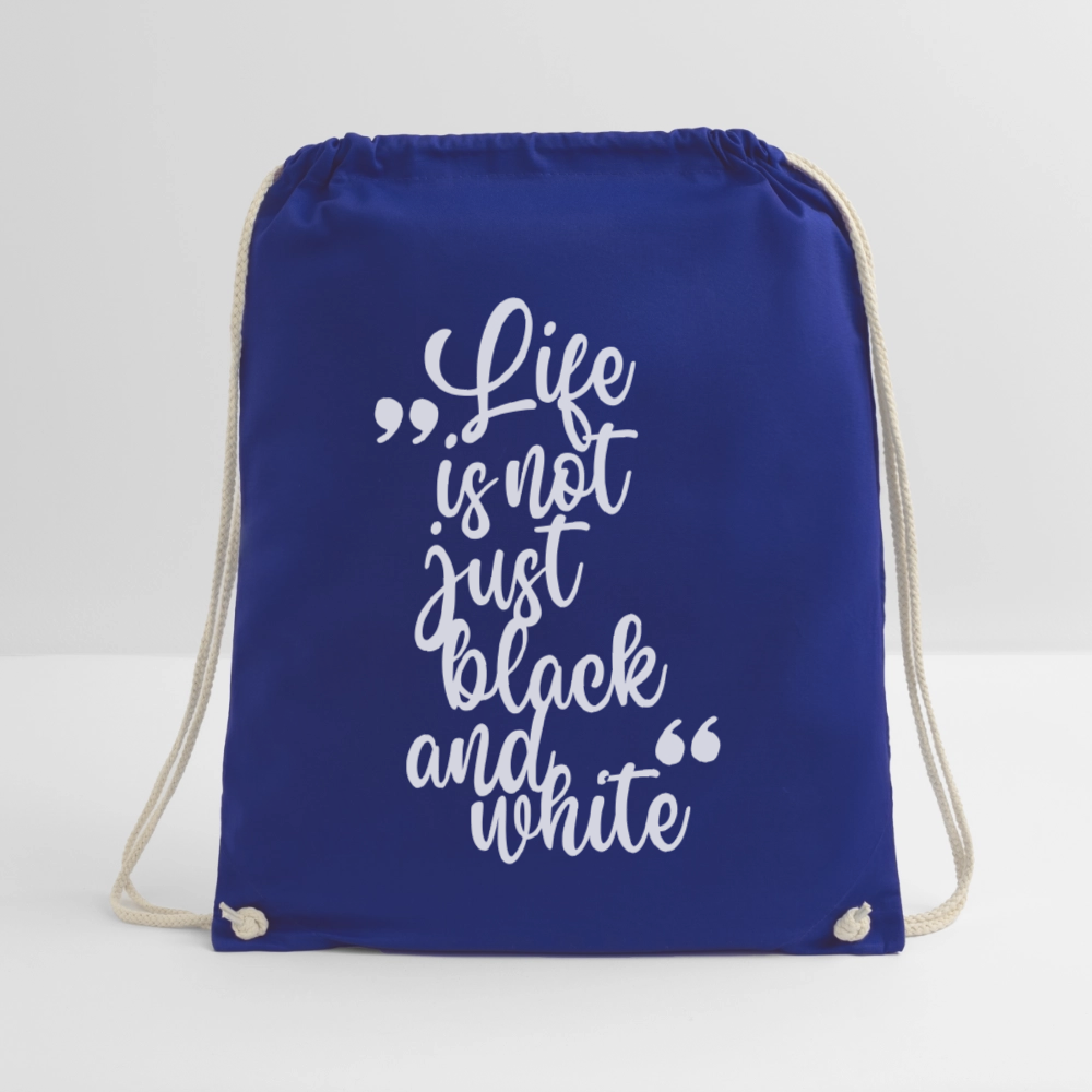 LiNBW. Turnbeutel Life is not just black and white - Königsblau