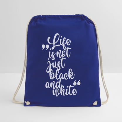 LiNBW. Turnbeutel Life is not just black and white - Königsblau