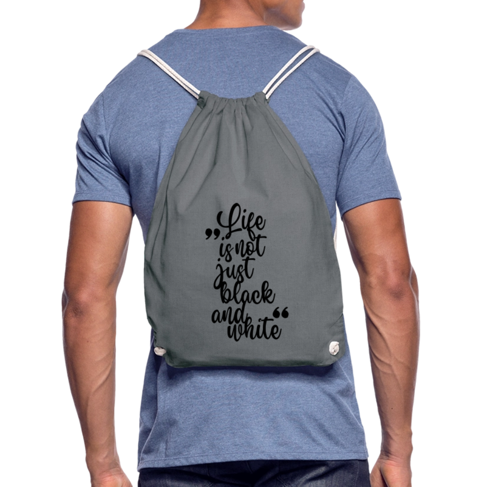 LiNBW. Turnbeutel Life is not just black and white - Grau