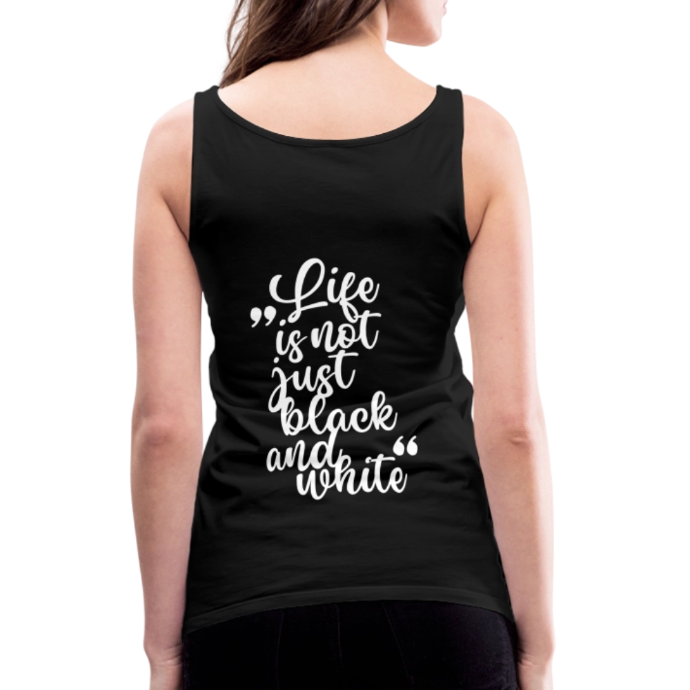 LiNBW. Frauen Tank-Top Life is not just black and white - Schwarz