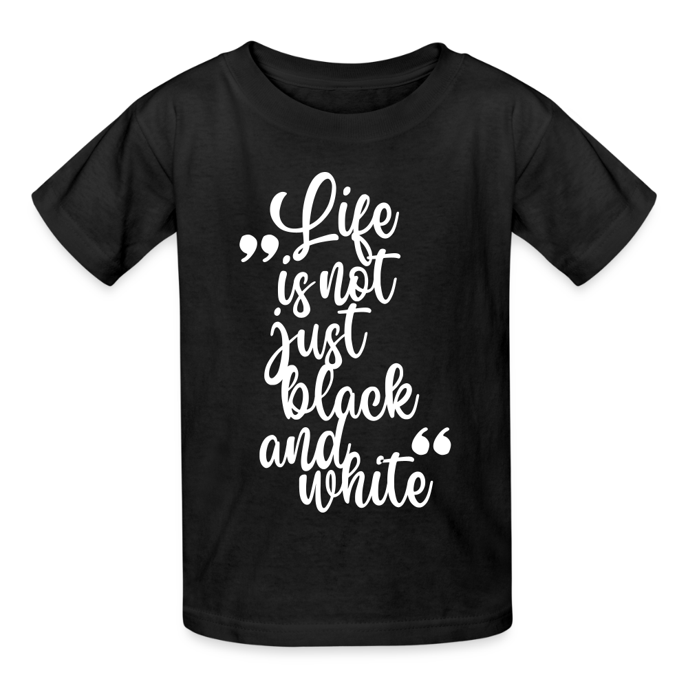 Kinder-T-Shirt – Life is not just black and white | Statement-Shirt mit Haltung - Schwarz