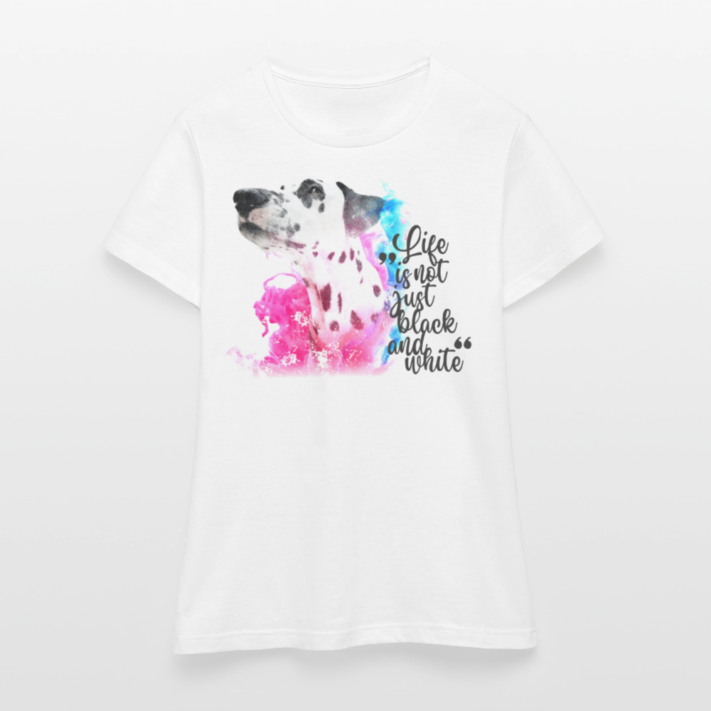 LiNBW. Frauen T-Shirt Dalmatiner Life is not just black and white - Weiß