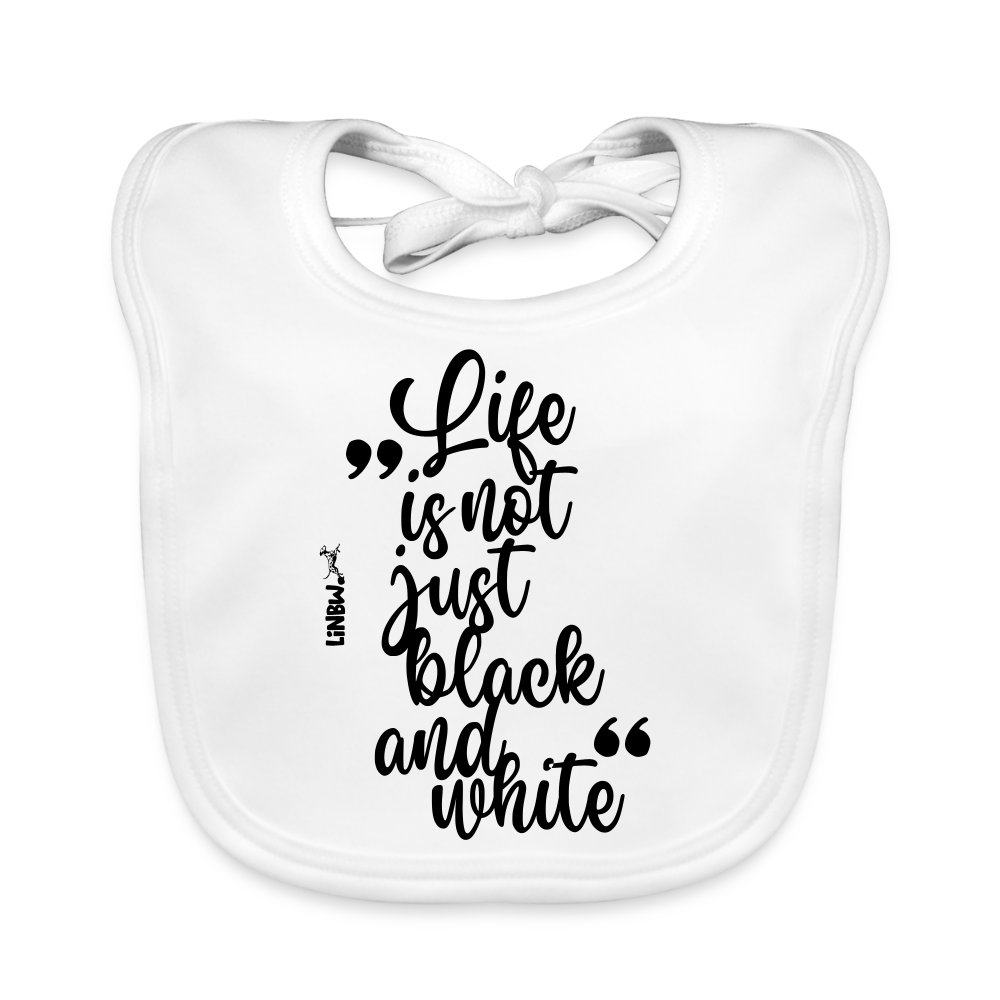 LiNBW. Lätzchen Life is not just black and white - Weiß