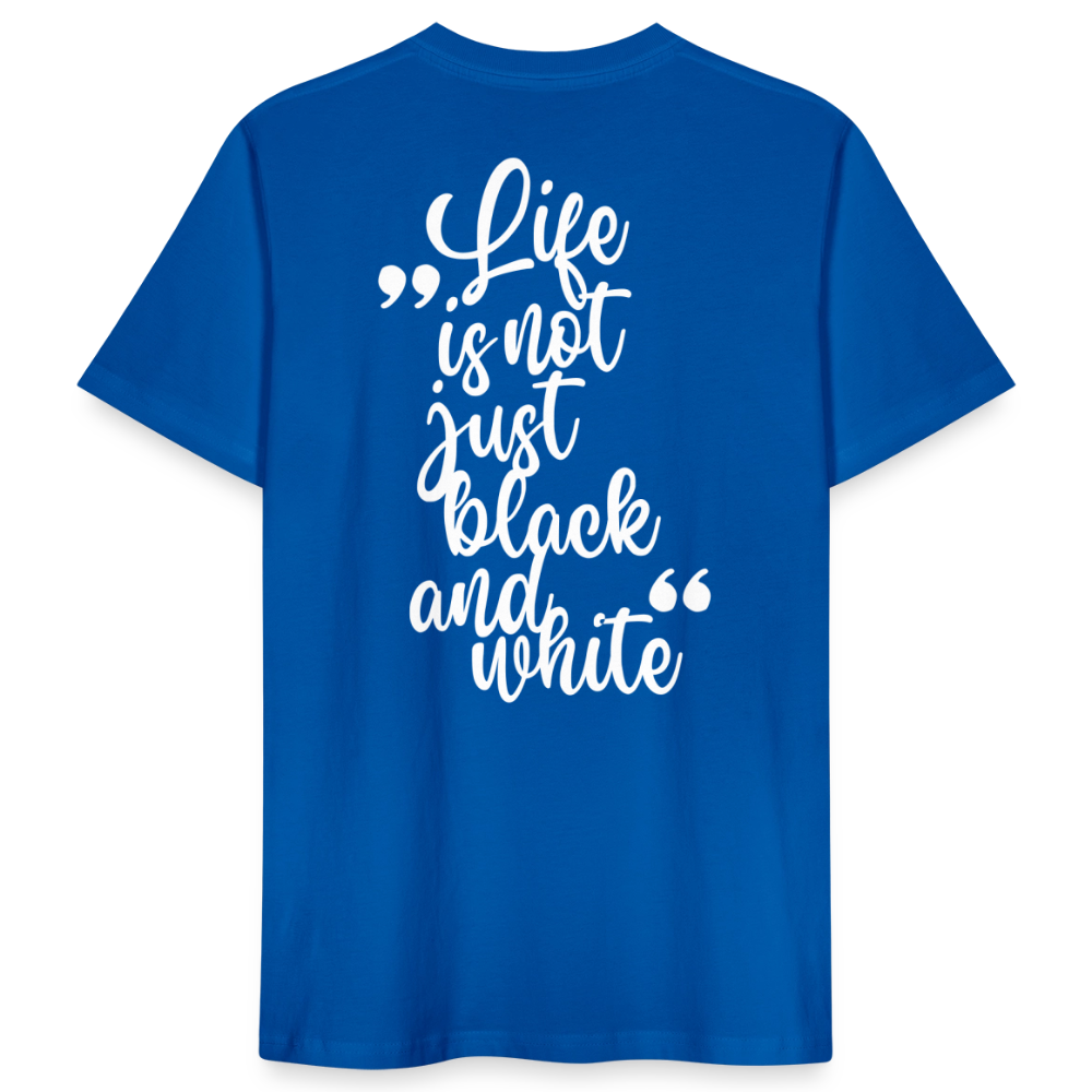 LiNBW. Männer T-Shirt Life is not just black and white - Pfauenblau