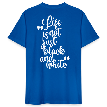 LiNBW. Männer T-Shirt Life is not just black and white - Pfauenblau