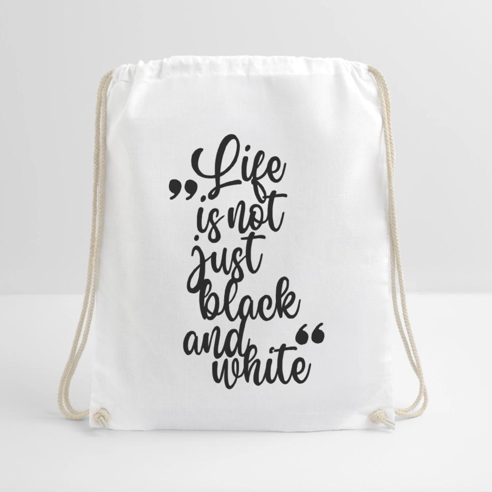 LiNBW. Turnbeutel Life is not just black and white - Weiß
