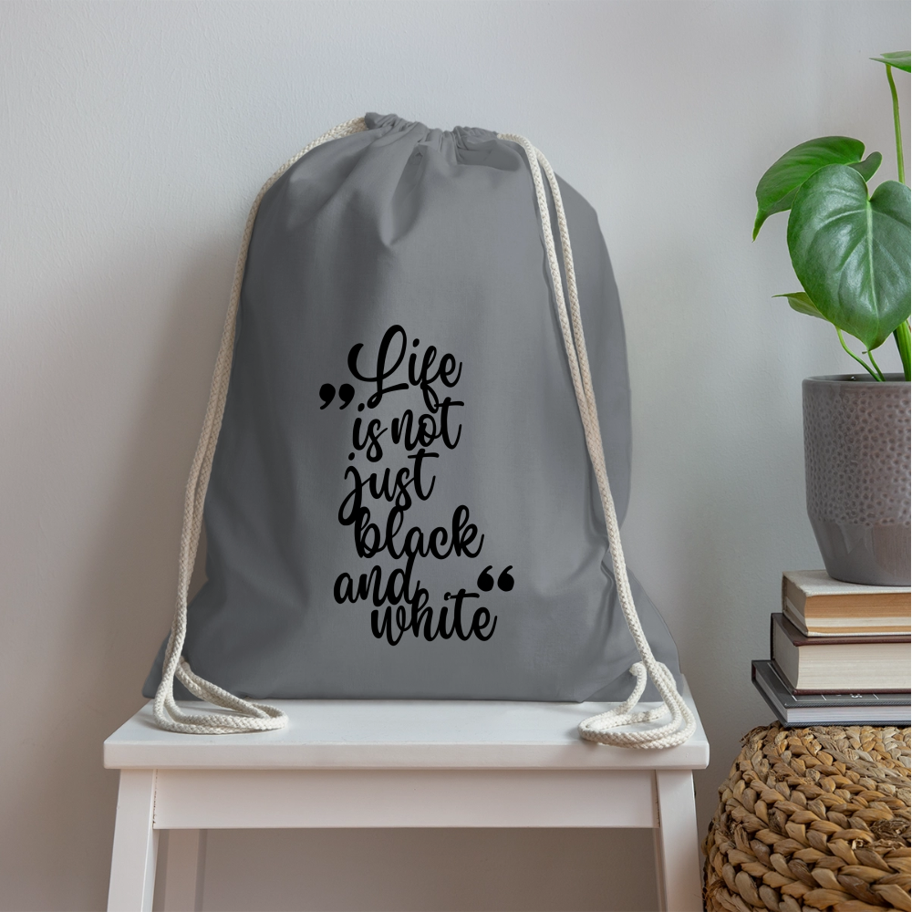 LiNBW. Turnbeutel Life is not just black and white - Grau