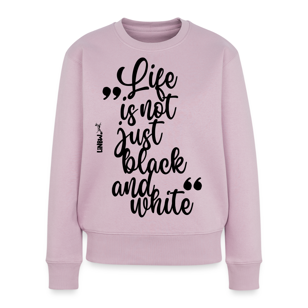 Damen Pullover „Life is not just black and white“ – schwarzer Print – inspiriertes Design 🖤🤍 - Altrosa
