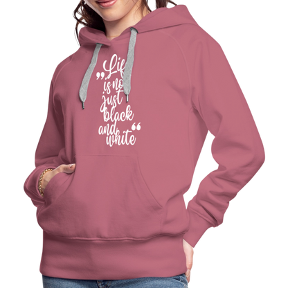 LiNBW. Frauen Hoodie Life is not just black and white - Malve