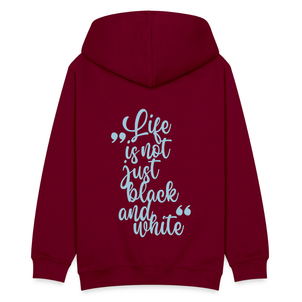 LiNBW. Kinder Hoodie Life is not just black and white - Bordeaux