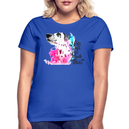 LiNBW. Frauen T-Shirt Dalmatiner Life is not just black and white - Royalblau