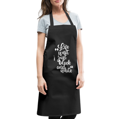 Kochschürze mit Spruch „Life is not just black and white“ – Statement für Küche & Grill - Schwarz