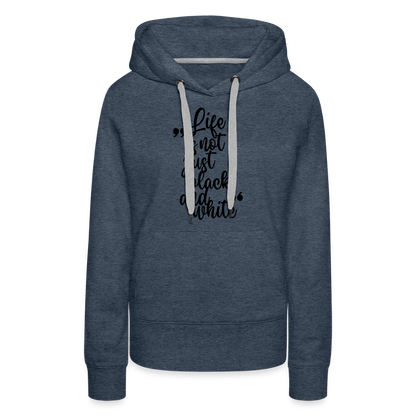 LiNBW. Frauen Hoodie Life is not just black and white - Jeansblau